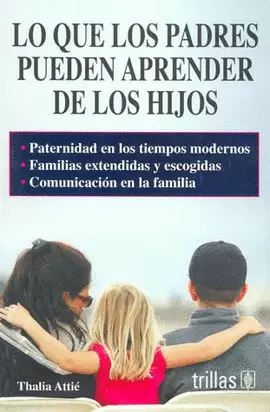 LO QUE LOS PADRES PUEDEN APRENDER DE LOS HIJOS