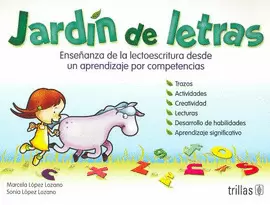 JARDIN DE LETRAS: ENSEÑANZA DE LA LECTOESCRITURA DESDE UN APRENDIZAJE POR