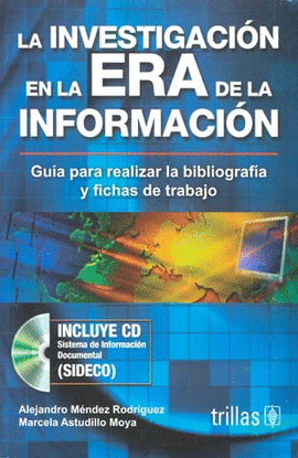 LA INVESTIGACION EN LA ERA DE LA INFORMACION. INCLUYE CD