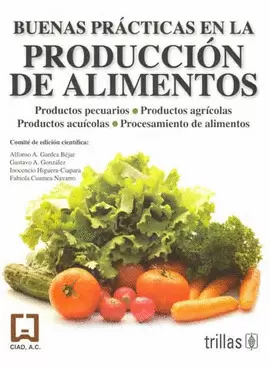 BUENAS PRACTICAS EN LA PRODUCCION DE ALIMENTOS