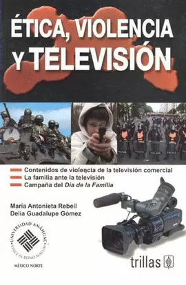 ETICA, VIOLENCIA Y TELEVISION