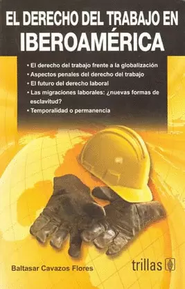EL DERECHO DEL TRABAJO EN IBEROAMERICA
