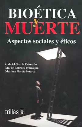 BIOETICA Y MUERTE: ASPECTOS SOCIALES Y ETICOS