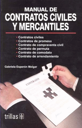 MANUAL DE CONTRATOS CIVILES Y MERCANTILES