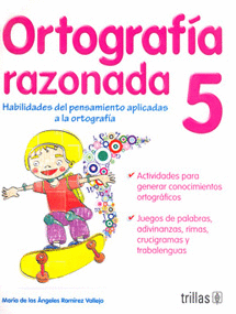 ORTOGRAFIA RAZONADA 5 PRIMARIA