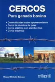 CERCOS: PARA GANADO BOVINO