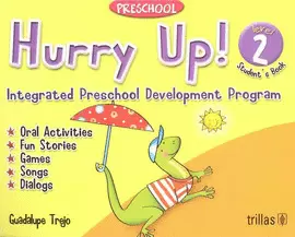 HURRY UP! PRESCHOOL, LEVEL 2: STUDENT´S BOOK