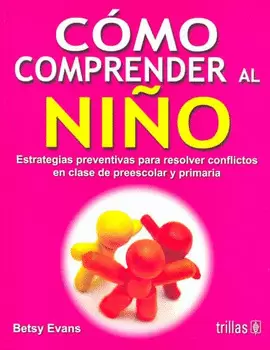 COMO COMPRENDER AL NIÑO