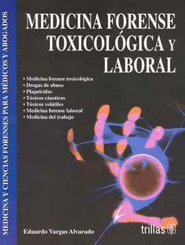 MEDICINA FORENSE TOXICOLOGICA Y LABORAL