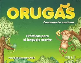 ORUGAS: CUADERNO DE ESCRITURA