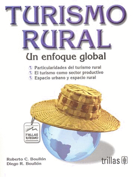 TURISMO RURAL: UN ENFOQUE GLOBAL