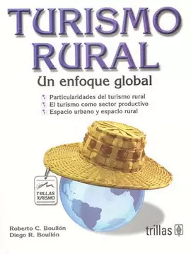 TURISMO RURAL: UN ENFOQUE GLOBAL