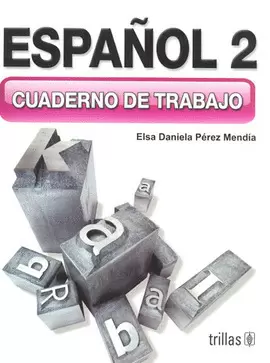 ESPAÑOL 2: CUADERNO DE TRABAJO