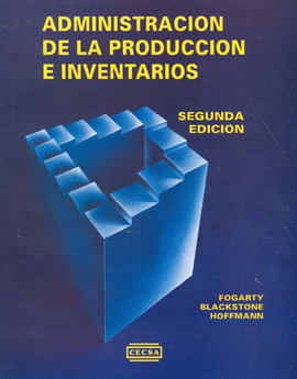 ADMINISTRACION DE LA PRODUCCION E INVENTARIOS