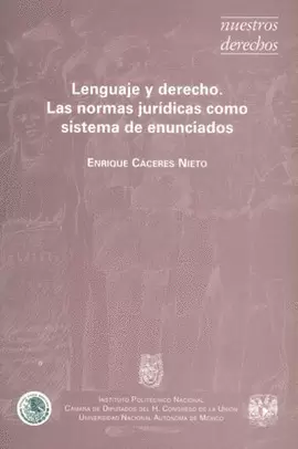 LENGUAJE Y DERECHO LAS NORMAS JURIDICAS COMO SISTEMA ENUNCIA