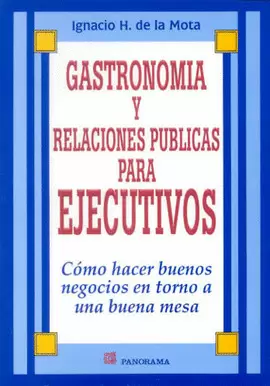 GASTRONOMIA Y RELACIONES PUBLICAS EJECUTIVAS