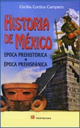 HISTORIA DE MEXICO EPOCA PREHISTORICA