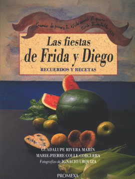 FIESTAS DE FRIDA Y DIEGO, LAS