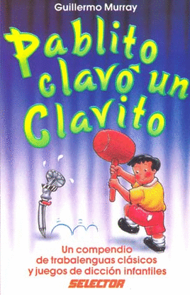 PABLITO CLAVO UN CLAVITO