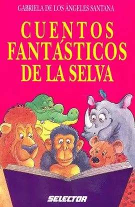 CUENTOS FANTASTICOS DE LA SELVA