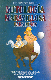 MITOLOGIA MARAVILLOSA PARA NIÑOS