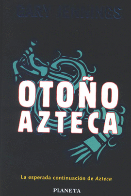 OTOÑO AZTECA