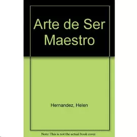 ARTE DE SER MAESTRO, EL