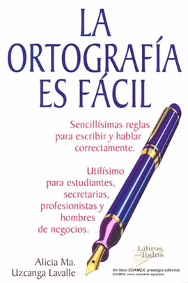 LA ORTOGRAFIA ES FACIL