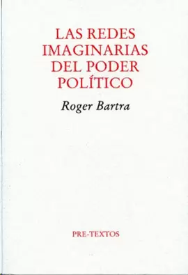 LAS REDES IMAGINARIAS DEL PODER POLITICO
