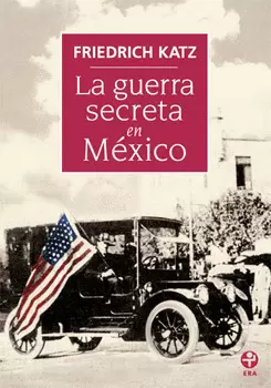 LA GUERRA SECRETA EN MÉXICO