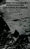CAMBIO TECNOLOGICO Y MODERNIZACION INDUSTRIAL EN MEXICO