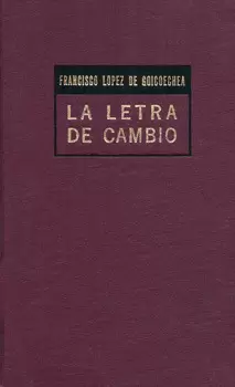 LA LETRA DE CAMBIO SU MECANICA Y FUNCIONAMIENTO