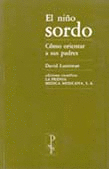 EL NIÑO SORDO COMO ORIENTAR A SUS PADRES