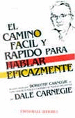 EL CAMINO FACIL Y RAPIDO PARA HABLAR EFICAZMENTE