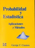 PROBABILIDAD Y ESTADISTICA APLICACIONES Y METODOS