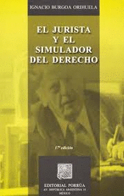 JURISTA Y EL SIMULADOR DEL DERECHO, EL