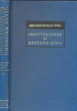 INSTITUCIONES DE DERECHO CIVIL 5 DERECHO SUCESORIO