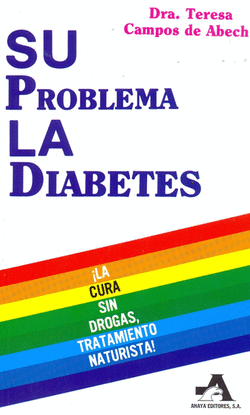 SU PROBLEMA LA DIABETES