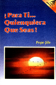 ¡PARA TI... QUIEN QUIERA QUE SEAS!