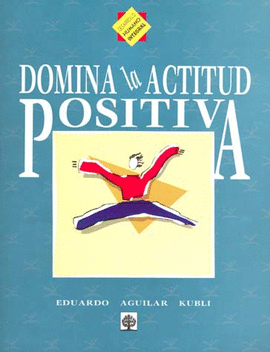 DOMINA LA ACTITUD POSITIVA  SECUNDARIA