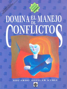 DOMINA EL MANEJO DE CONFLICTOS