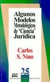 ALGUNOS MODELOS METODOLOGICOS DE CIENCIA JURIDICA