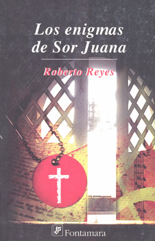 LOS ENIGMAS DE SOR JUANA