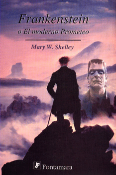 FRANKENSTEIN O EL MODERNO PROMETEO