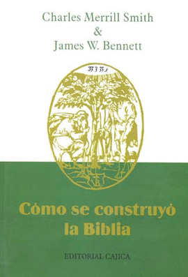 COMO SE CONSTRUYO LA BIBLIA