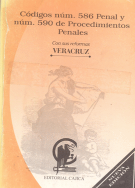 CODIGOS NUM 586 PENAL Y NUM 590 DE PROCEDIMIENTOS PENALES