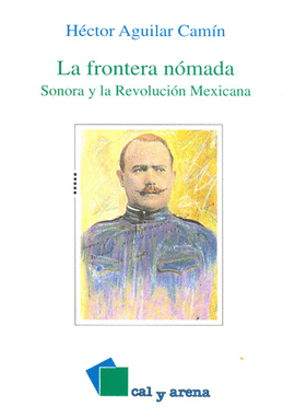 FRONTERA NOMADA SONORA Y LA REVOLUCION MEXICANA