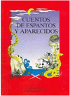 CUENTOS DE ESPANTOS Y APARECIDOS