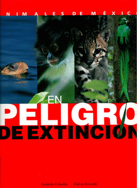 ANIMALES DE MEXICO EN PELIGRO DE EXTINCION