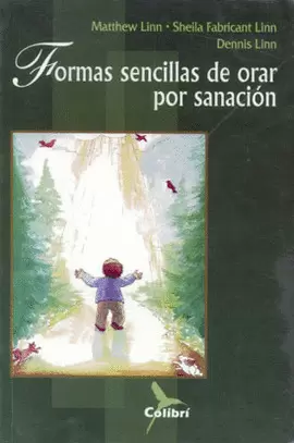 FORMAS SENCILLAS DE ORAR POR SANACION
